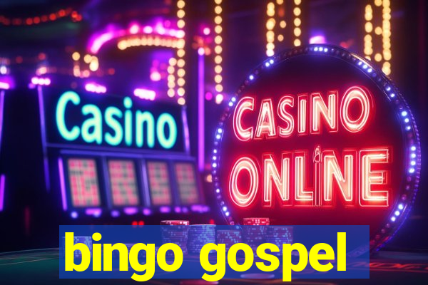 bingo gospel